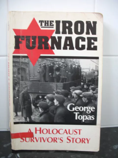 The Iron Furnace by George Topas (PB)  (True War Crime Nazis Jews WW2) ~ RARE