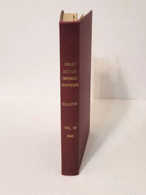 1945 Great Britain Original Bulletin of the Imperial Institute Vol 43 WWII Era