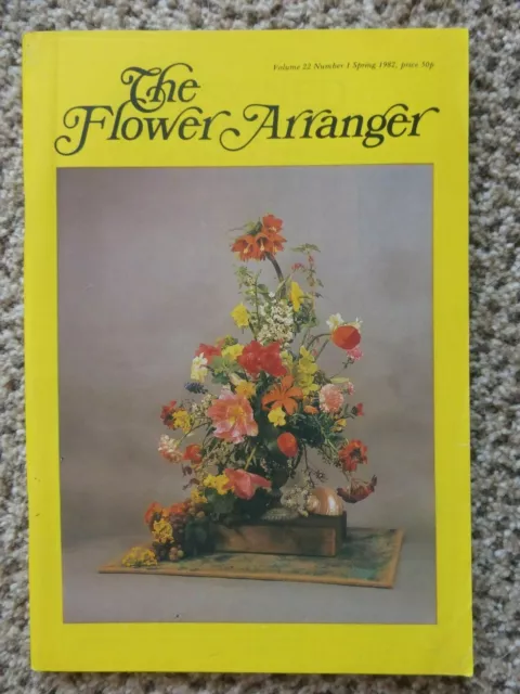 The Flower Arranger  magazine Spring 1982 TULIPOMANIA TRINKET FLOWERS Volume 22