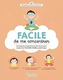 FACILE de me concentrer: Petits exercices pour tous l... | Livre | état très bon