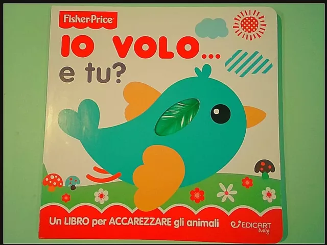 Io Volo E Tu? Fisher-Price Edicart Cartonato