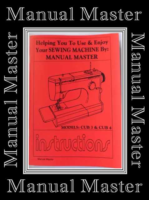 Frister & Rossmann Cub 3 & 4 Zigzag Sewing Machine Instruction Manual,NO MACHINE