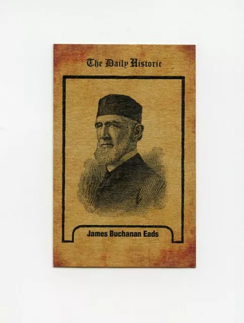 #TN11015 JAMES BUCHANAN EADS Daily Historic Trade Card RARE