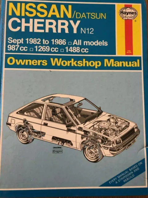 HAYNES NISSAN/DATSUN CHERRY N12 1982 - 1986 Owners Workshop Manual
