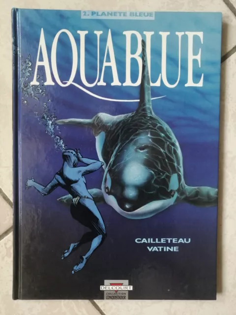 Aquablue : Planete Bleue ( Vatine , Cailleteau   )