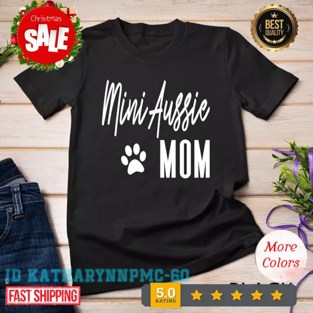 Cute Mini Aussie Mom Australian Shepherd Dog Mama Pet Gift Unisex T-shirt.