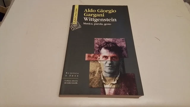 A. G. GARGANI, WITTGENSTEIN, RAFFAELLO CORTINA ED, 9mg25 A. G. GARGANI, WITTGENSTEIN, RAFFAELLO CORTINA ED, 9mg25