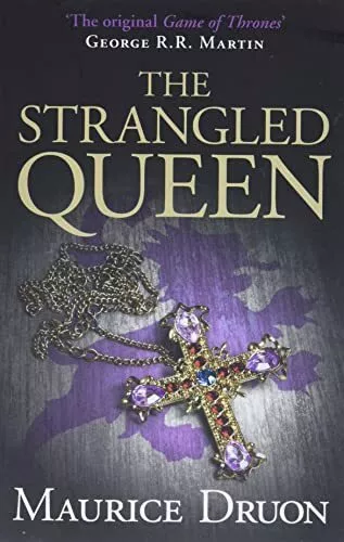 The Strangled Queen (The Accursed Kings, Book 2) by Druon, AA. 000749128X