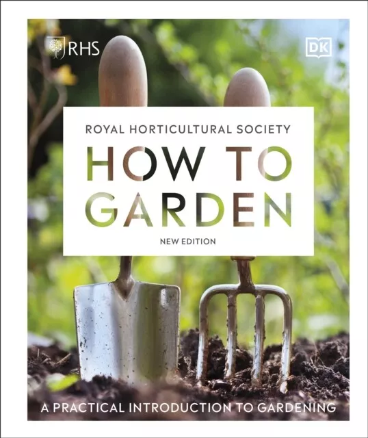 RHS How to Garden New Edition 9780241459768 DK - Free Tracked Delivery