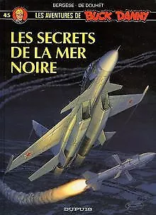 Buck Danny, tome 45 : Les secrets de la mer Noire | Buch | Zustand sehr gut