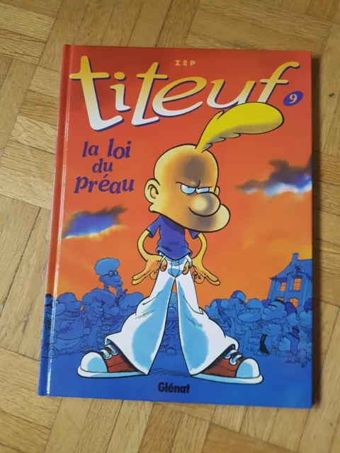 TITEUF Tome 9 LA LOI DU PREAU ZEP BD EO GLENAT