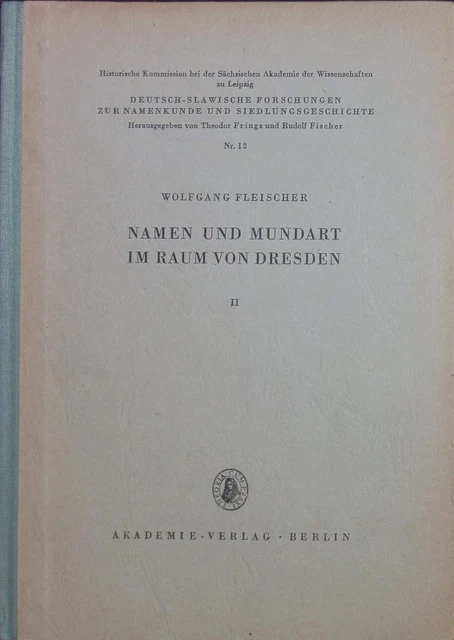 Namen und Mundart im Raum von Dresden. 2. Fleischer, Wolfgang: