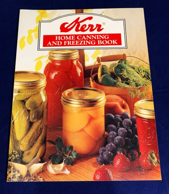 Vintage Kerr Home Canning & Freezing Book 1996 Softback Cookbook w/Recipes, New