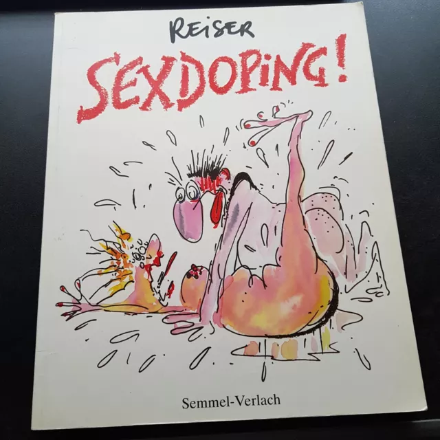 Comic *REISER - SEXDOPING    *1. Aufl. 1989 *Semmel Verlach