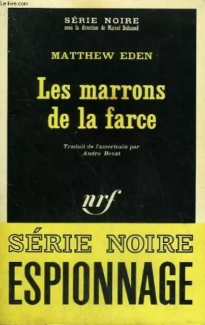 Les marrons de la farce. collection : serie noire n_ 1246 [Broch_] by EDEN MA...