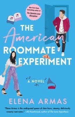 elena armas the american roommate experiment elena armas the american roommate experiment