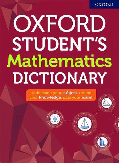 Oxford Student's Mathematics Dictionary by Oxford Dictionaries (English) Paperba