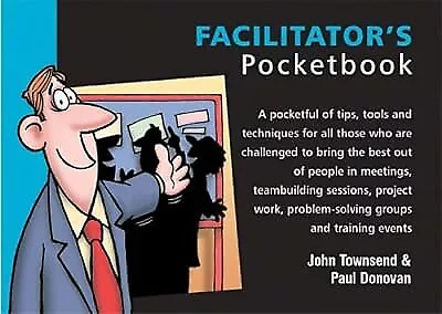 THE FACILITATORS POCKETBOOK (Trainer), Townsend, John & Donovan, Paul ...