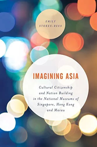 Imagining Asia (Asian Cultural Studies: Transna, Stokes-Rees Hardcover+-