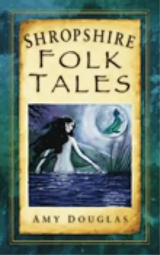 Amy Douglas Shropshire Folk Tales (Poche)