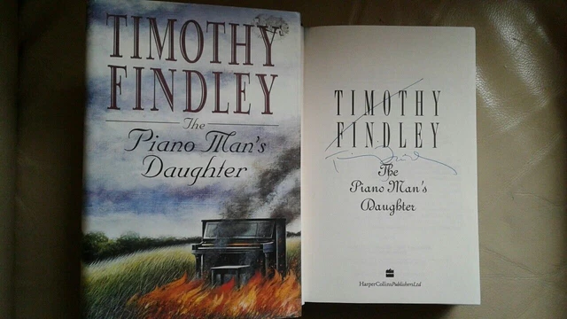 Timothy Findlay THE PIANO MAN'S Daughter signé par Timothy Findley (Hardback, 1995) EUR ...