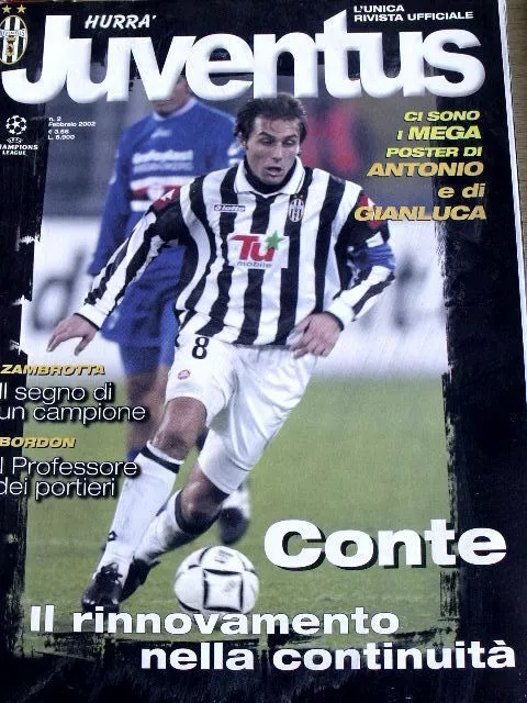 Hurr� Juventus 2 2002 con maxi poster Antonio Conte e Gianluca Zambrotta