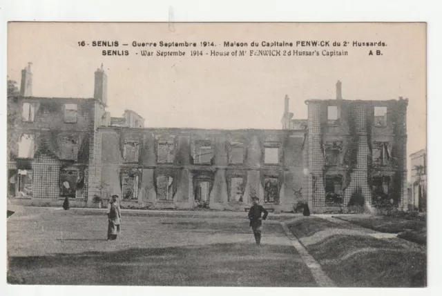 SENLIS - Oise - CPA 60 - Guerre de 1914 - Ruines Destructions incendies - Vue 14