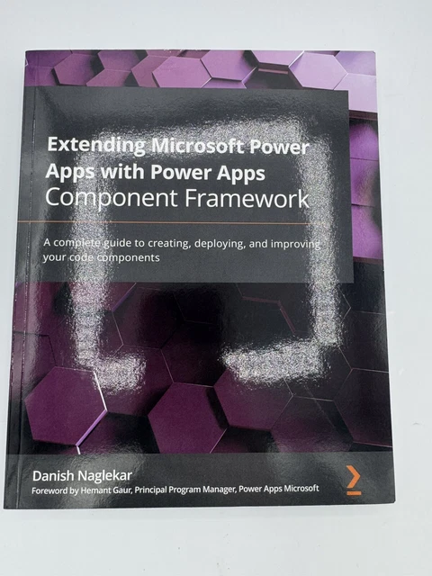 EXTENDING MICROSOFT POWER Apps with Power Apps Component Framework: A ...