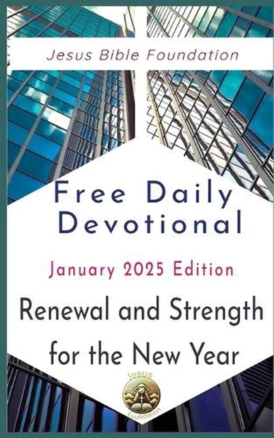 FREE DAILY DEVOTIONAL January 2025 Edition: Renewal and Strength for ...