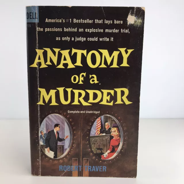 Anatomy of a Murder by Robert Traver; 3rd Dell Printing 1959 Paperback F75