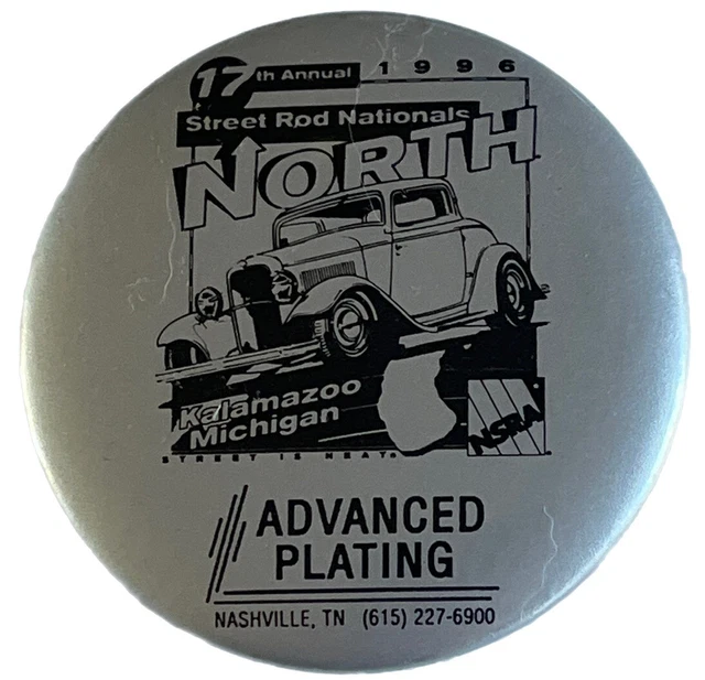 Vintage NSRA Street Rod Nationals 1996 Kalamazoo MI Button Pin Car/Drag Racing