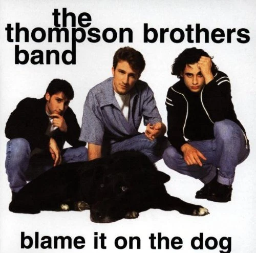 Thompson Brothers Band : Blame it on the dog (1997) CD FREE Shipping, Save £s