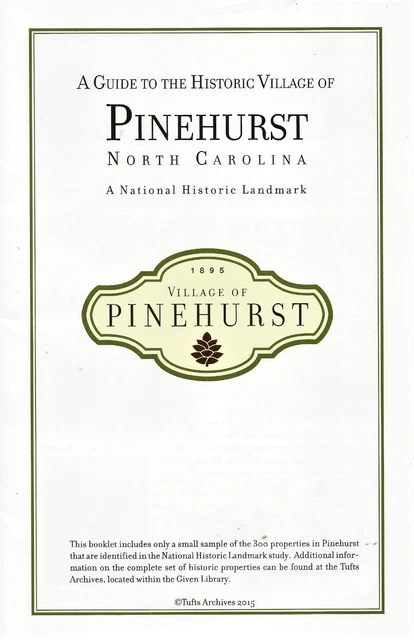 GUIDE AND MAP, HISTORIC PINEHURST VILLAGE, 21 National Landmarks, Tufts ...