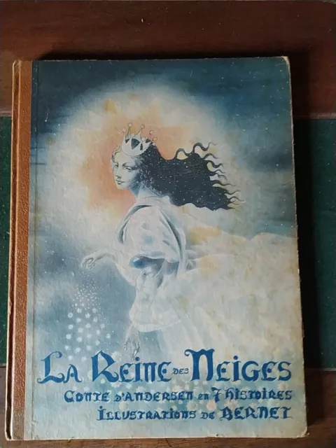 La Reine Des Neiges / Conte D'Andersen En 7 Histoires / Illustrations de Bernet