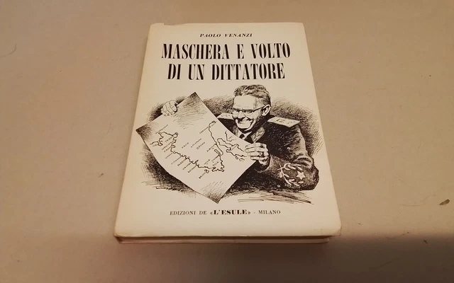 Maschera e volto di un dittatore , Paolo Venanzi, L'esule 1970, 12gn26 Maschera e volto di un dittatore , Paolo Venanzi, L'esule 1970, 12gn26