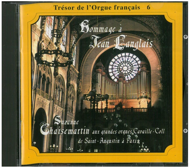 CD ORGELMUSIK HOMMAGE à Jean Langlais, S. Chaisemartin CavailléColl