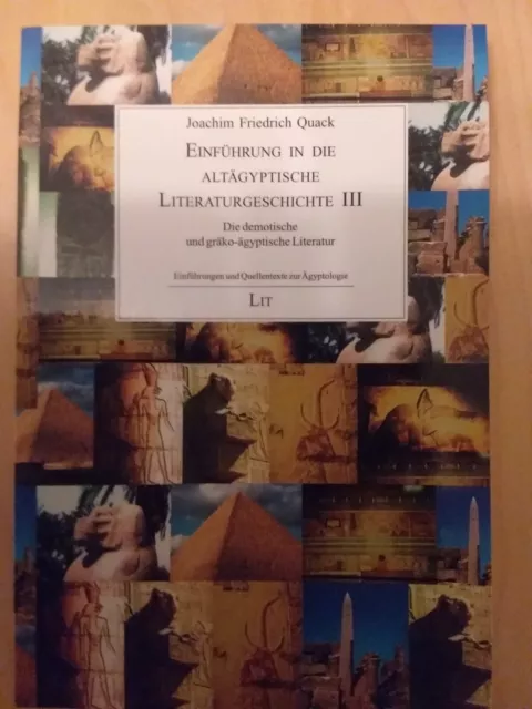 Joachim Friedrich Quack - Einführung in die Altägyptische Literaturgeschichte