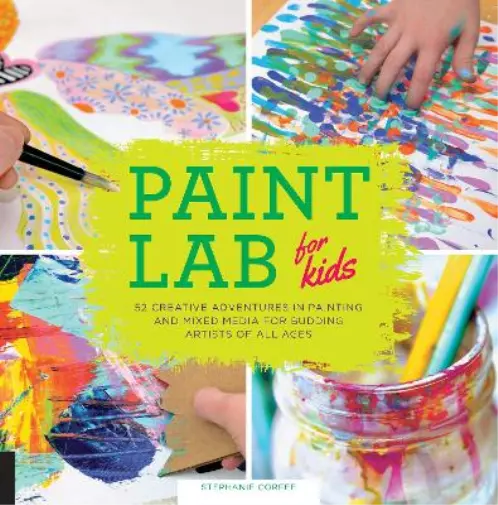 Stephanie Corfee Paint Lab for Kids: Volume 5 Book NEUF 2