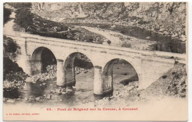 CROZANT - Creuse - CPA 23 - le pont des Brigands sur la Creuse