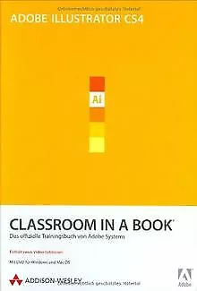 Adobe Illustrator CS4 - Classroom in a Book - Inklusive ... | Buch | Zustand gut