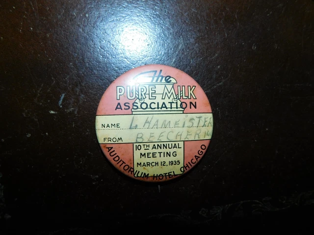 Vintage 1935 Pure Milk Association Meeting Pin Button Chicago Auditorium Hotel