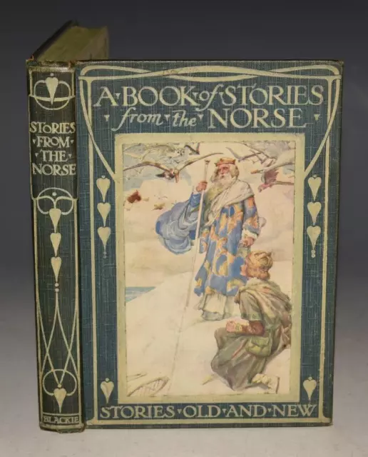 BOOK OF STORIES FROM THE NORSE Blackie 1920 Frank Gillett Sun & West Of the MOON
