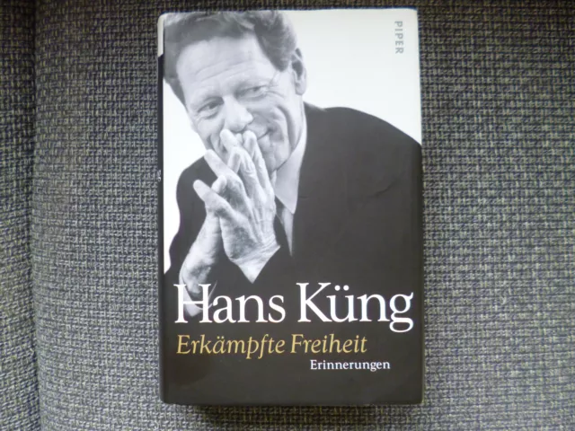 Hans Küng - Erkämpfte Freiheit