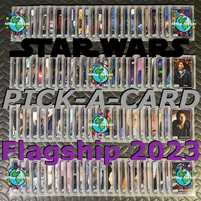 2023 Star Wars Flagship Trading Cards Pick-A-Card Base #1-#100 Topps