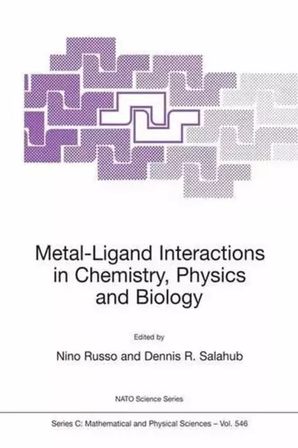 Metal-Ligand Interactions in Chemistry, Physics and Biology: Proceedings of the