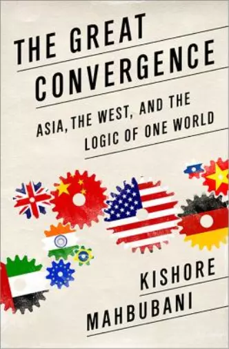 Kishore Mahbubani The Great Convergence (Poche)