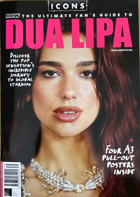 DUA LIPA ICONS Magazine 2024 The Ultimate Fan’s Guide + 4 A3 Pull Out