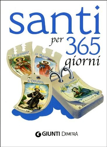 Santi per 365 giorni - Monica Del Soldato