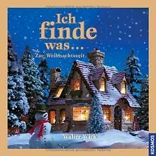 Ich finde was, Zur Weihnachtszeit von Wick, Walter | Buch | Zustand sehr gut