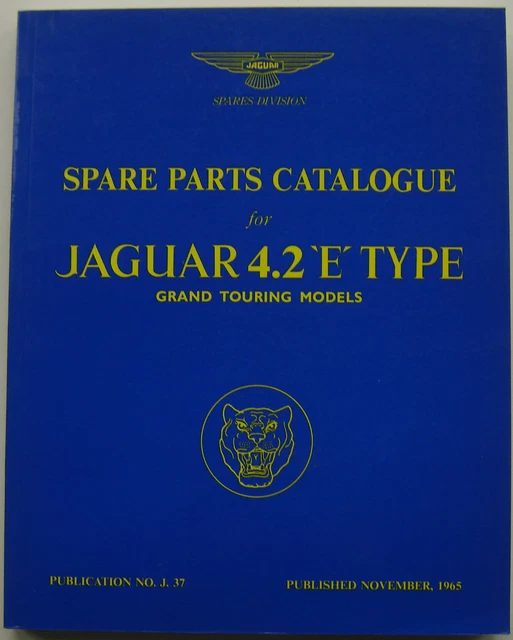 JAGUAR E TYPE 4.2 Illustrated Spare Parts Catalogue J37 1965 REPRINT £